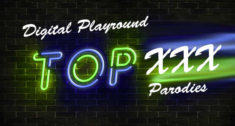 Top Digital Playground XXX Parodies