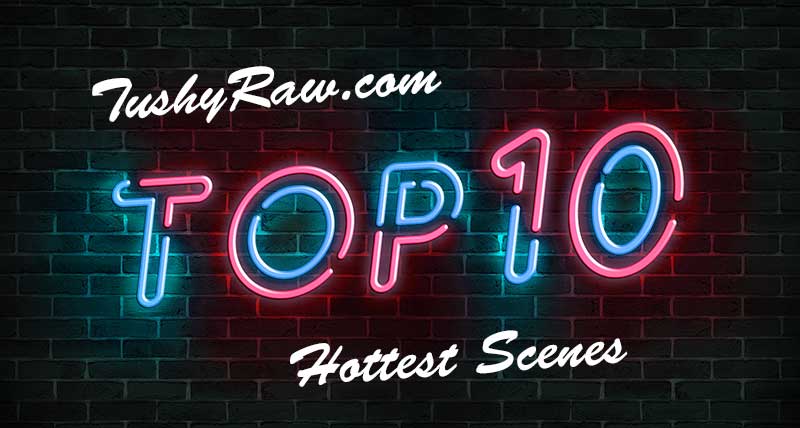 TushyRaw.com Top Hottest Scenes