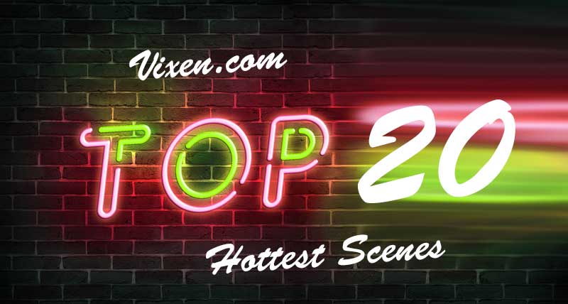 Top 20 Scenes at Vixen.com