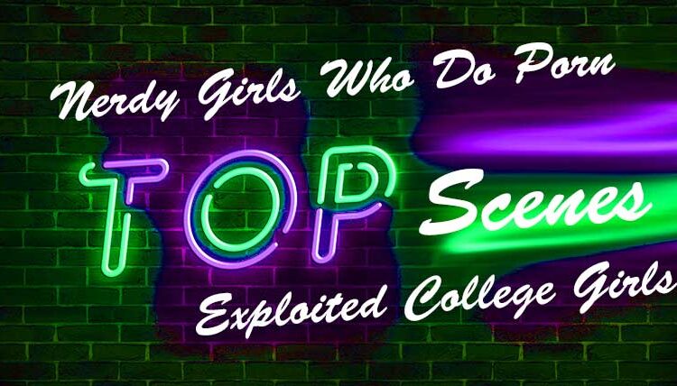 Nerdy Girls Who Do Porn at Exploited College Girls (EXCOGI)