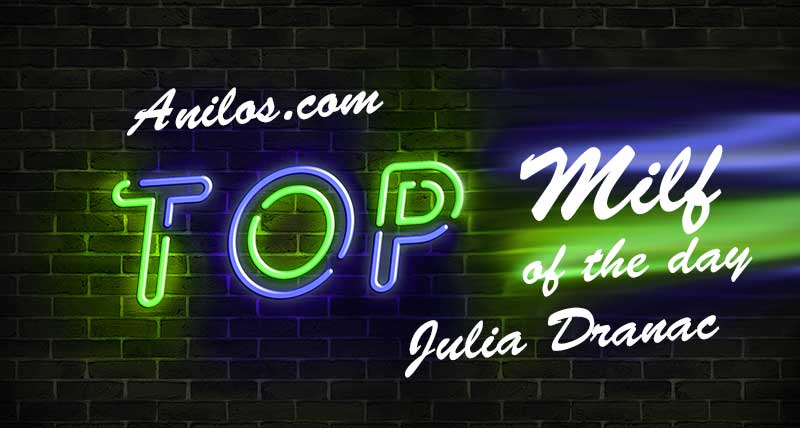 MILF of the Day: Julia Dranac from Anilos.com