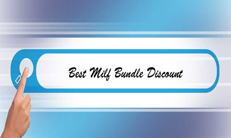 Where to Find the Best MILF Bundle Discount, Deals and Offers
